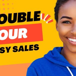 How to Make More Sales on Etsy; Get Your First Etsy Sale, Etsy Tips and Tricks 2022