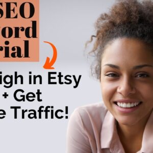 Etsy SEO 2022 Tutorial: No Etsy Views? Get More Etsy Traffic and Grow Your Etsy Shop!