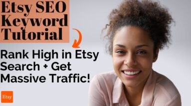 Etsy SEO 2022 Tutorial: No Etsy Views? Get More Etsy Traffic and Grow Your Etsy Shop!