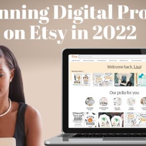 20 Winning Digital Product Ideas for Etsy in 2022; Make Printables that Actually Sell