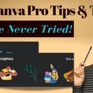 17 Canva Pro Tips and Tricks; Cool Canva Features for Eye-Catching Designs; Canva.com Tutorial